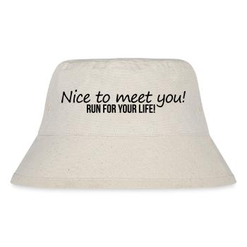 Nice To Meet You - Stanley/Stella Recycled Bucket Hat - natural - Front
