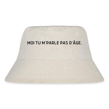 Moi tu m parle pas d’âge - Bob recyclé Stanley/Stella - blanc naturel - Devant