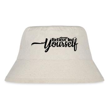 Glaube an dich – Motivierendes Spruch-Design - Stanley/Stella recycelter Bucket Hat - Naturweiß - Vorne
