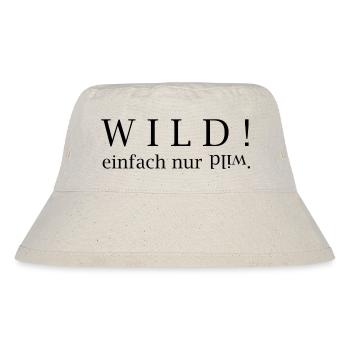 WILD! einfach nur wild. - Stanley/Stella recycelter Bucket Hat - Naturweiß - Vorne