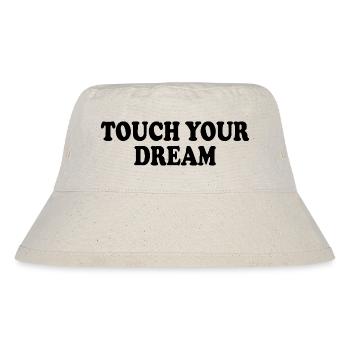 touch your dream - Stanley/Stella Recycled Bucket Hat - natural - Front