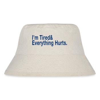 Relatable Fatigue Quote in Deep Blue - Stanley/Stella Recycled Bucket Hat - natural - Front