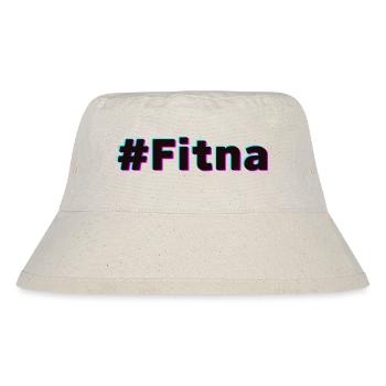 #Fitna Shirt Tiktok-Trend „Mach kein Fitna“ - Stanley/Stella recycelter Bucket Hat - Naturweiß - Vorne