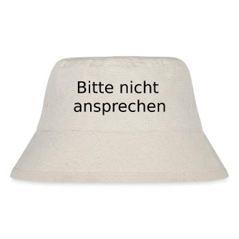 Bitte nicht ansprechen - Stanley/Stella recycelter Bucket Hat - Naturweiß - Vorne