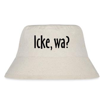 Berlin Spruch: Icke, wa? - Stanley/Stella recycelter Bucket Hat - Naturweiß - Vorne