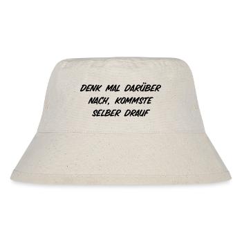 T-Shirt "denk mal darüber nach" - Stanley/Stella recycelter Bucket Hat - Naturweiß - Vorne