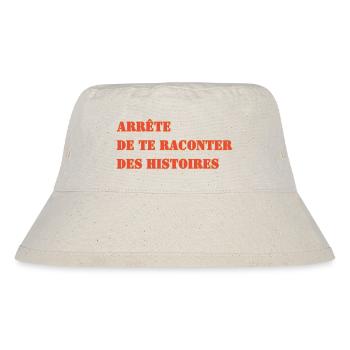 STOP TELLING YOURSELF STORIES - Stanley/Stella Recycled Bucket Hat - natural - Front