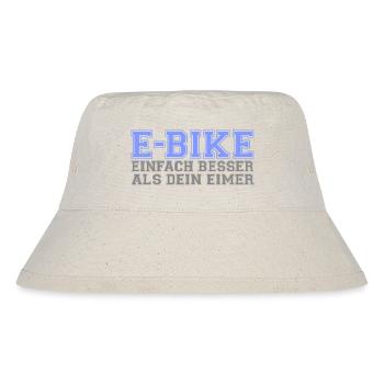 E-Bike "Einfach besser als dein Eimer" - Stanley/Stella recycelter Bucket Hat - Naturweiß - Vorne