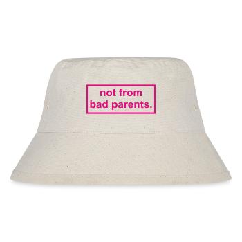 not from bad parents - Stanley/Stella Recycled Bucket Hat - natural - Front