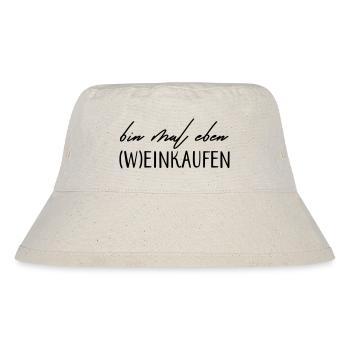 Bin mal eben (W)einkaufen! - Stanley/Stella recycelter Bucket Hat - Naturweiß - Vorne