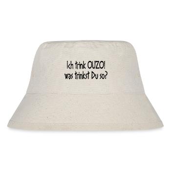 Ich trink OUZO was trinkst Du so Trinkspruch - Stanley/Stella recycelter Bucket Hat - Naturweiß - Vorne
