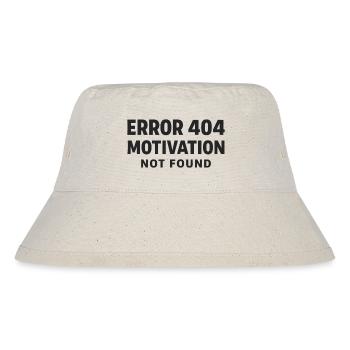 Error 404 Motivation not found Lustiger Spruch - Stanley/Stella recycelter Bucket Hat - Naturweiß - Vorne