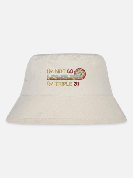 DART I Ich bin nicht 60... - Stanley/Stella recycelter Bucket Hat - Naturweiß
