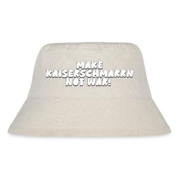 Make Kaiserschmarrn Not War! - Stanley/Stella recycelter Bucket Hat - Naturweiß - Vorne
