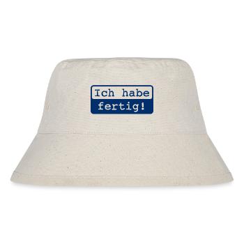 Ich habe fertig! - Stanley/Stella recycelter Bucket Hat - Naturweiß - Vorne