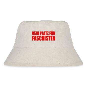 kein platz für faschisten - Stanley/Stella recycelter Bucket Hat - Naturweiß - Vorne