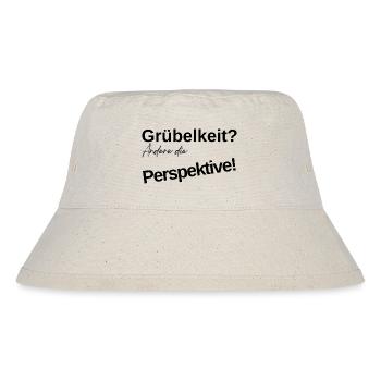Grübelkeit? Ändere die Perspektive! - Stanley/Stella recycelter Bucket Hat - Naturweiß - Vorne