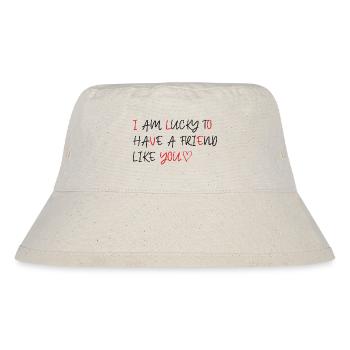 I am lucky to have a friend like you - Stanley/Stella recycelter Bucket Hat - Naturweiß - Vorne