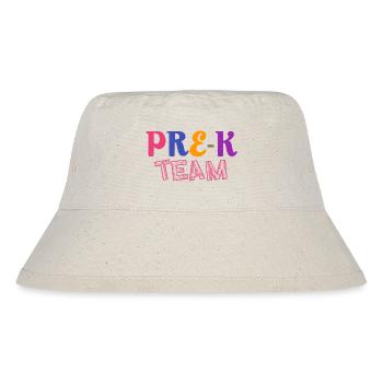 Pre-K Team - Pre Kindergarten Teacher - Stanley/Stella Recycled Bucket Hat - natural - Front