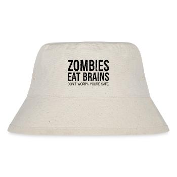 Zombies Eat Brains Don't Worry You're Safe - Stanley/Stella Recycled Bucket Hat - natural - Front