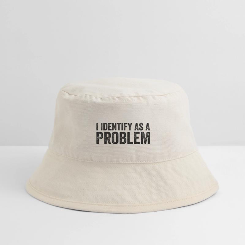 I Identify As A Problem Stanley/Stella Recycled Bucket Hat