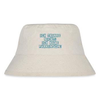 Ich trinke nicht, ich habe Parkinson. - Stanley/Stella recycelter Bucket Hat - Naturweiß - Vorne