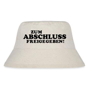 high school graduation demanding - Stanley/Stella Recycled Bucket Hat - natural - Front