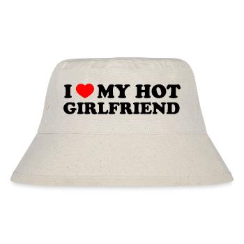 I Love My Hot Girlfriend Shirt - Stanley/Stella Recycled Bucket Hat - natural - Front