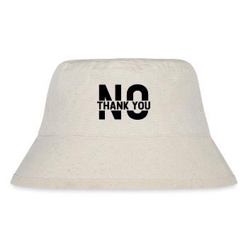 No Thank You - Stanley/Stella Recycled Bucket Hat - natural - Front