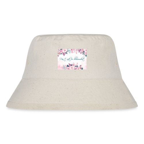 Don´t ask for Blossomdust! - Stanley/Stella Bucket Hat