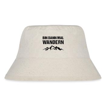 Bin dann mal Wandern Berge Wander - Stanley/Stella recycelter Bucket Hat - Naturweiß - Vorne