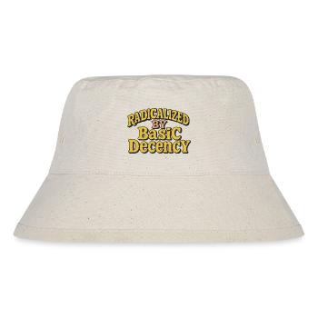 Radikalisiert durch grundlegenden Anstand - Stanley/Stella recycelter Bucket Hat - Naturweiß - Vorne