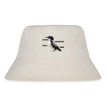 Loon - stupid canadian wolf bird - Stanley/Stella Recycled Bucket Hat - natural - Front