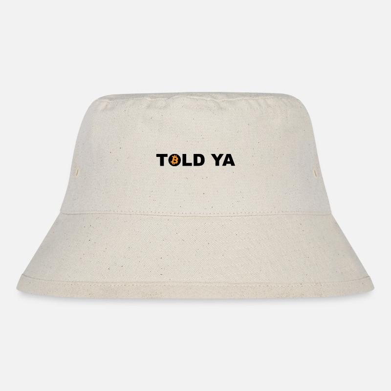 Told Ya Bitcoin Kryptowährung - Stanley/Stella recycelter Bucket Hat - Naturweiß