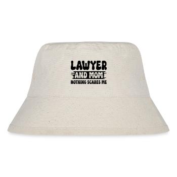 Lawyer and mom nothing scares me Mother lawyer - Stanley/Stella Recycled Bucket Hat - natural - Front