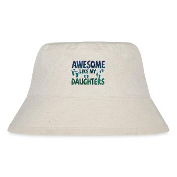Awesome like my 3 daughters with footprints - Stanley/Stella Recycled Bucket Hat - natural - Front