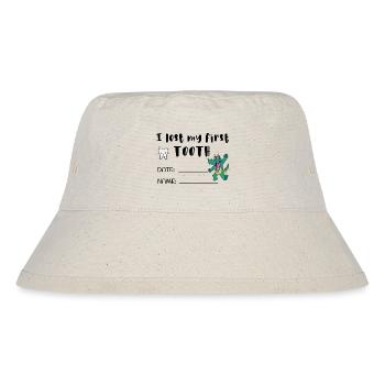 I Lost my First Tooth Certificate Name tag - Stanley/Stella Recycled Bucket Hat - natural - Front