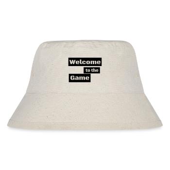 WELCOME TO THE GAME - Stanley/Stella Recycled Bucket Hat - natural - Front
