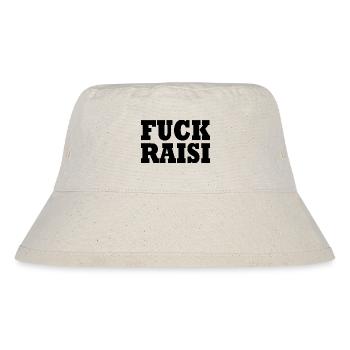 Fuck raisi - Stanley/Stella recycelter Bucket Hat - Naturweiß - Vorne
