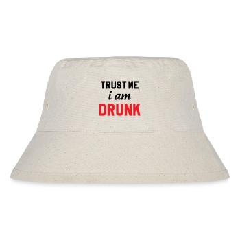 Trust Me I'm Drunk - Alcohol - Stanley/Stella Recycled Bucket Hat - natural - Front