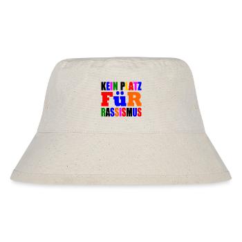 kein platz für rassismus - Stanley/Stella recycelter Bucket Hat - Naturweiß - Vorne
