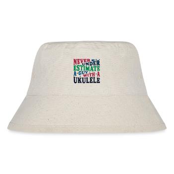 Never underestimate a Guy with a Ukulele - Stanley/Stella recycelter Bucket Hat - Naturweiß - Vorne