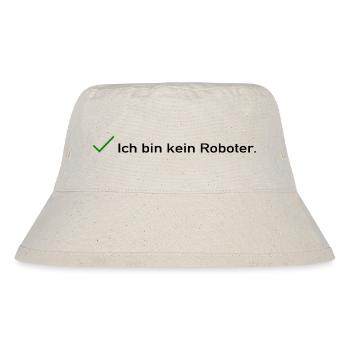 Ich bin kein Roboter - Stanley/Stella recycelter Bucket Hat - Naturweiß - Vorne