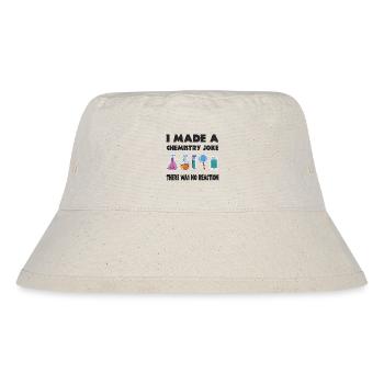 Chemie Scherz, Es gab keine Reaktion - Stanley/Stella recycelter Bucket Hat - Naturweiß - Vorne