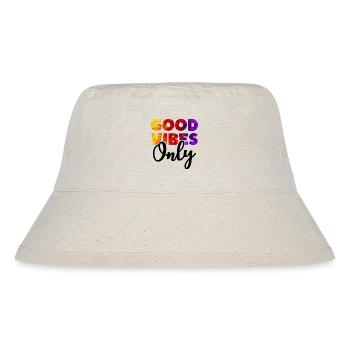 GOOD VIBES ONLY Positive Vibes - Stanley/Stella recycelter Bucket Hat - Naturweiß - Vorne