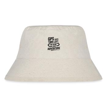 GPS Says Turn Left My Heart Says Adventure GIS - Stanley/Stella Recycled Bucket Hat - natural - Front
