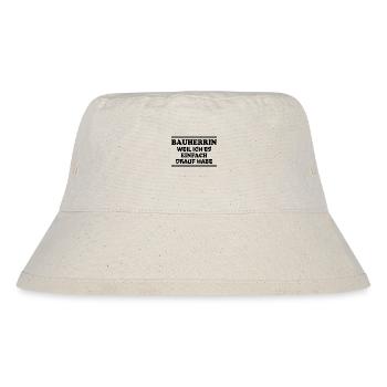 Bauherrin Spruch Bauherr Lustig Bauherrin Geschenk - Stanley/Stella recycelter Bucket Hat - Naturweiß - Vorne