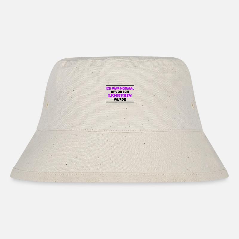 Lehrerin Spruch Lehrer Lustiges Lehrerin Geschenk - Stanley/Stella recycelter Bucket Hat - Naturweiß