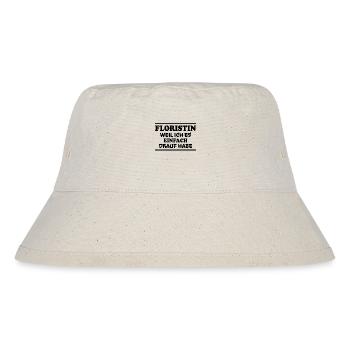 Floristin Spruch Floristik Witz Floristin Geschenk - Stanley/Stella recycelter Bucket Hat - Naturweiß - Vorne