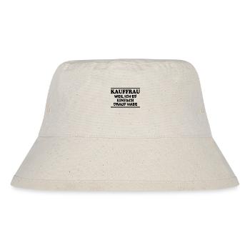 Kauffrau Spruch Verkäuferin Witz Kauffrau Geschenk - Stanley/Stella recycelter Bucket Hat - Naturweiß - Vorne